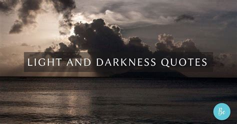 Light Of Darkness Quotes