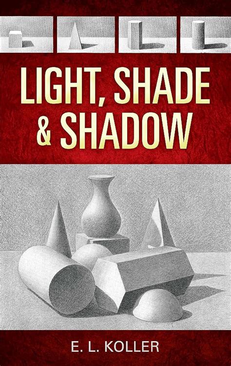 Light Shade And Shadow Dover Art Instruction