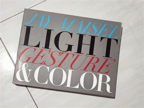 Download Light Gesture And Color By Jay Maisel 