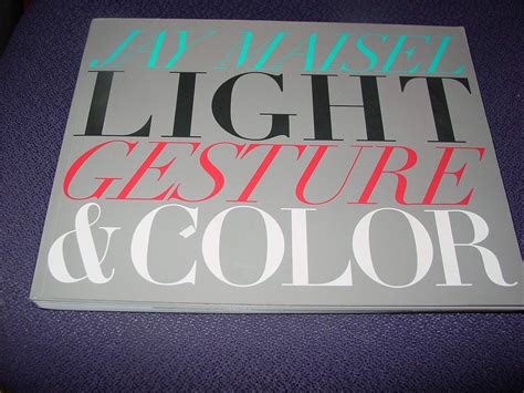 Download Light Gesture And Color By Jay Maisel 