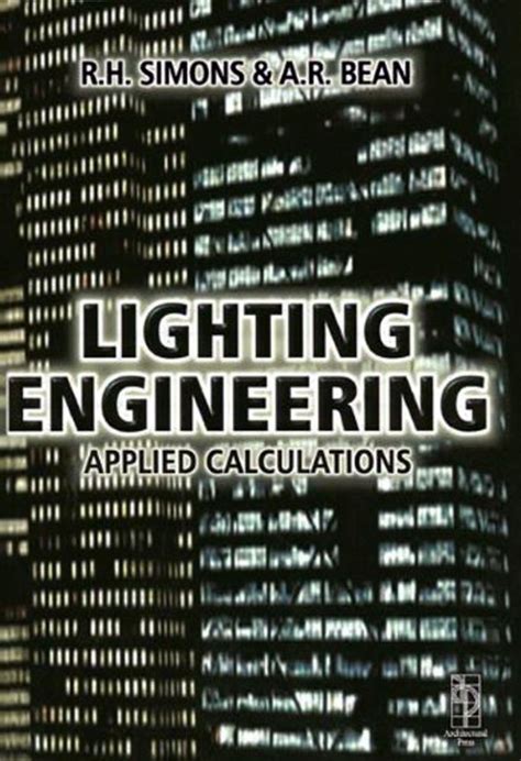 Lighting Engineering Applied Calculations