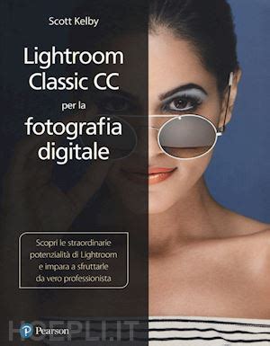 Read Online Lightroom Cc Per La Fotografia Digitale 