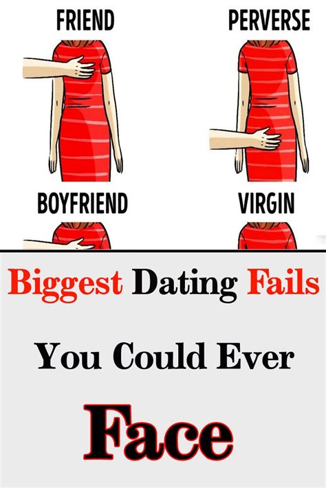 likes relationships biggest dating fails