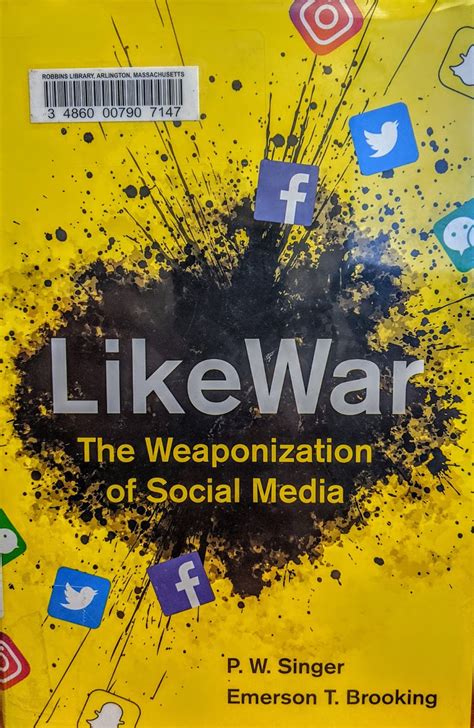 Likewar The Weaponization Of Social Media