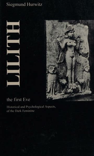 Full Download Lilith The First Eve Historical And Psychological Aspects Of The Dark Feminine 