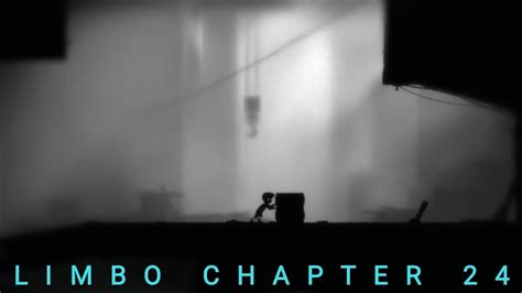 Limbo Chapter 24 Walkthrough