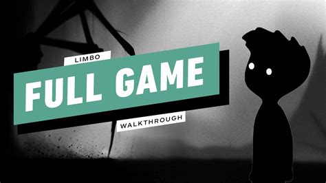 Limbo Full Walkthrough