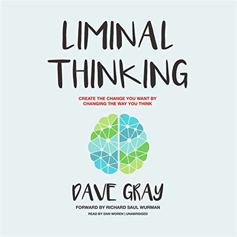 Download Liminal Thinking Create The Change You Want By Changing The Way You Think 