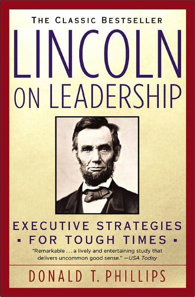Read Lincoln On Leadership Executive Strategies For Tough Times 