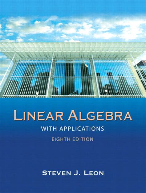 Linear Algebra 8th Edition Leon Solutions