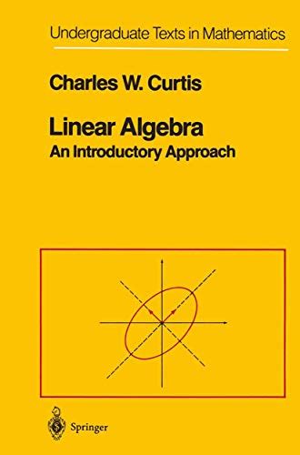 Linear Algebra Curtis Springer