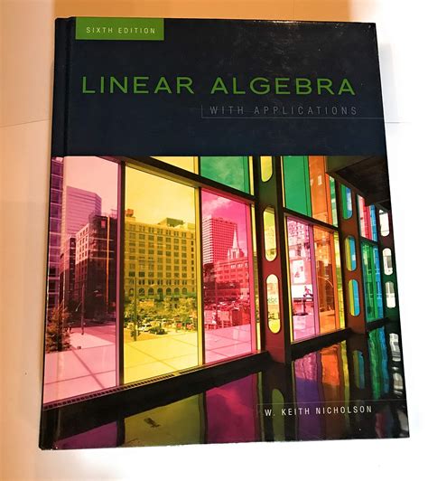 Linear Algebra With Applications W Keith Nicholson 6th Edition