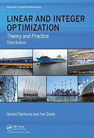 Linear And Integer Optimization Advances In Appli