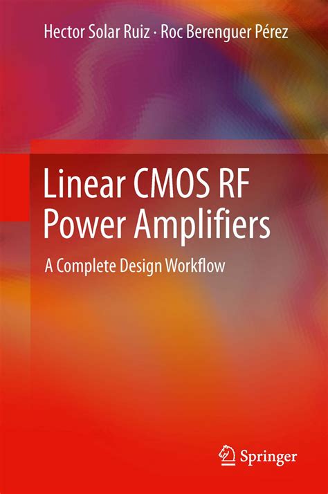 Linear Cmos Rf Power Amplifiers For Wireless Applications Efficiency Enhancement And Frequency Tunable Capability Analog Circuits And Signal Processing