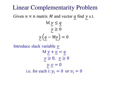 Linear Complementarity Problem
