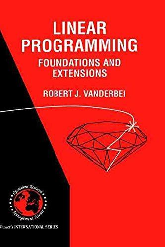 Linear Programming Foundations Extensions Solutions Manual