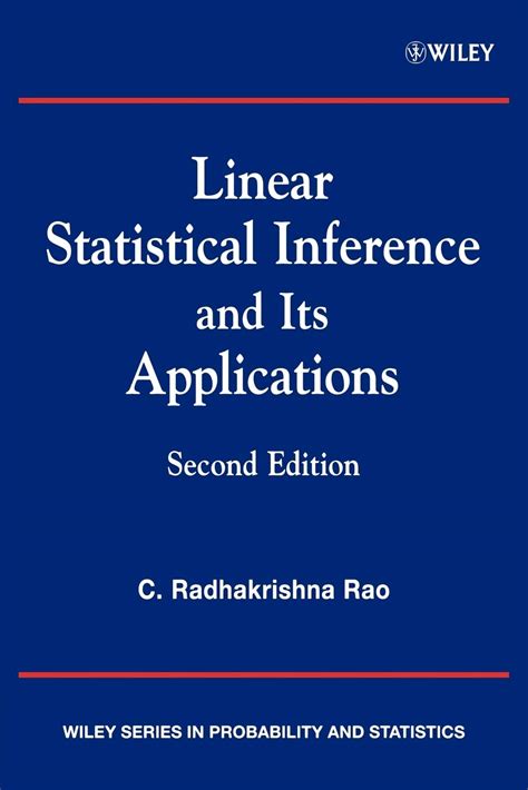 Linear Statistical Inference And Its Applications