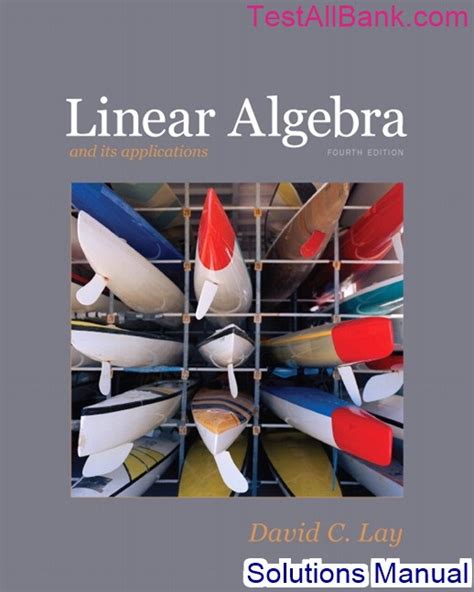 Read Online Linear Algebra And Its Applications Lay 4Th Edition Solutions Manual 