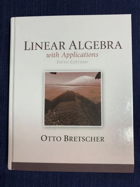 Read Online Linear Algebra With Applications 5Th Edition Bretscher 