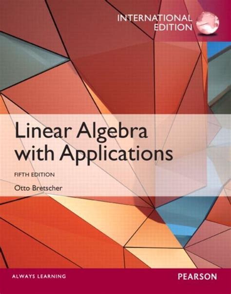 Download Linear Algebra With Applications Bretscher 5Th Edition 