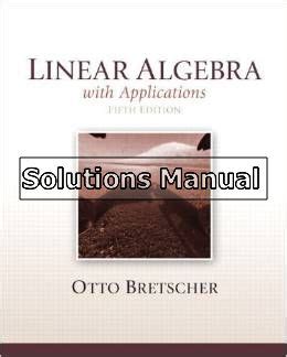 Download Linear Algebra With Applications Bretscher 5Th Edition Solutions 