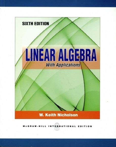 Read Linear Algebra With Applications Nicholson 6Th Edition 