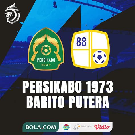 Prediksi Skor Persikabo 1973 vs Barito Putera di Liga 1, Laga