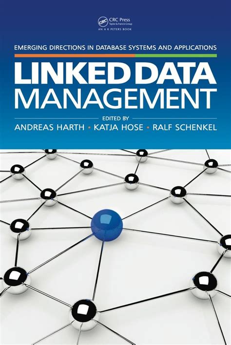 Linked Data Management Emerging Directions In Database Systems And Applications