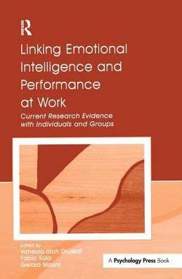Read Linking Emotional Intelligence And Performance At Work Current Research Evidence With Individuals And Groups 