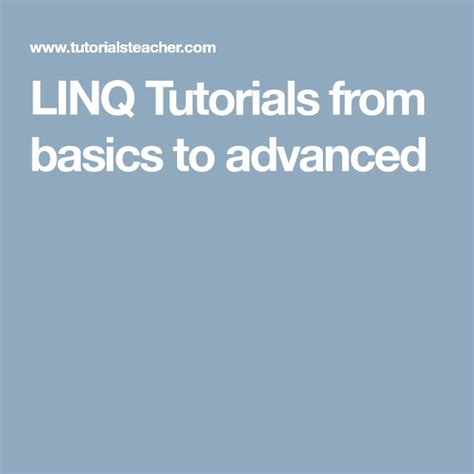 Linq Tutorials From Basics To Advanced Tutorialsteacher Com