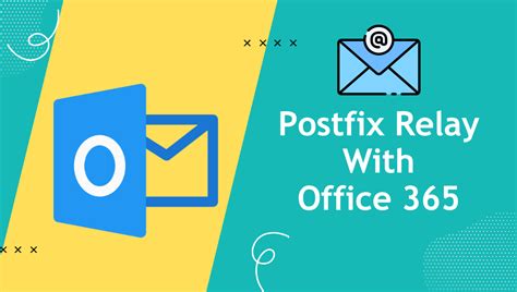 linux - Postfix : setting relayhost to Office 365 - Unix & Linux …