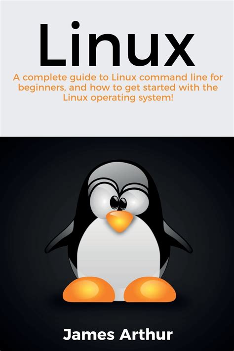 Read Online Linux A Complete Guide To Linux Command Line For Beginners And How To Get Started With The Linux Operating System 