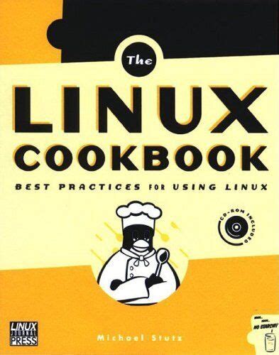 Read Online Linux Cookbook Tips And Techniques For Everyday Use One Off 