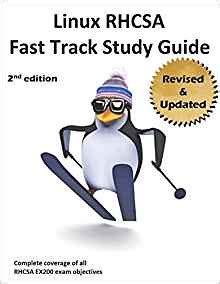 Read Linux Rhcsa Fast Track Study Guide The 2Nd Edition Covers Well Over 100 Of Ex200 Exam Objectives For Red Hat Enterprise Linux 7 Rhel 7 