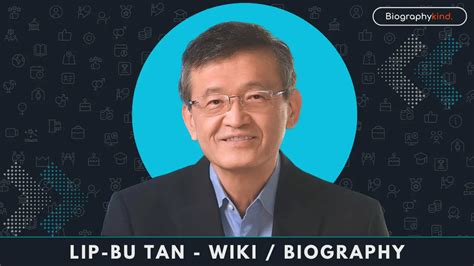 lip bu tan biography examples