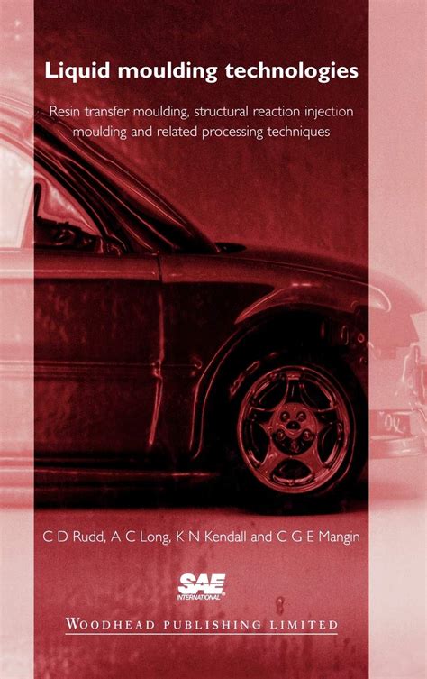 Liquid Moulding Technologies C D Rudd