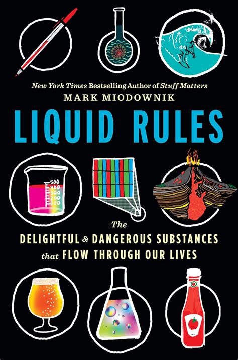 liquid rules the delightful and dangerous substan