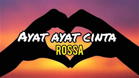 LIRIK AYAT AYAT CINTA 🫠 Lirik Lagu Ayat Ayat Cinta - Rossa - Satelit News