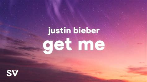 Lirik Justin Bieber Get Me Dan Terjemahan Lagu Lirik Lagu Justin Bieber Get Me Arti Terjemahan - Lirik Lagu Justin Bieber Get Me Arti Terjemahan