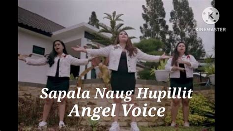  Lirik Lagu Angel Voice Sapala Naung Hupillit - Lirik Lagu Angel Voice Sapala Naung Hupillit