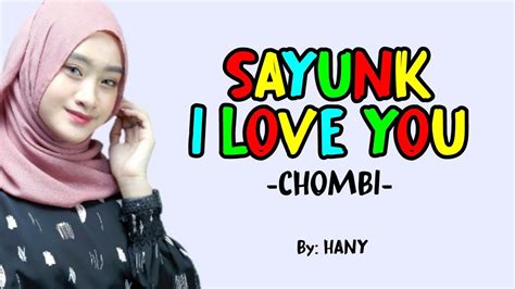 Lirik Lagu Chombi Sayunk I Love You Lirik Lagu Chombi - Lirik Lagu Chombi