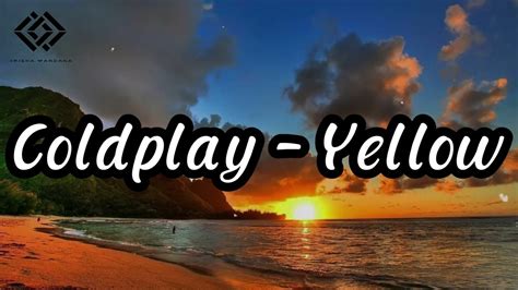 LIRIK LAGU COLDPLAY YELLOW 🌳 YellowColdplay