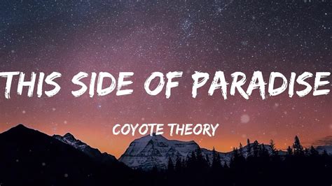 lirik lagu coyote theory this side of paradise