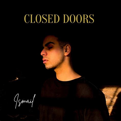 lirik lagu ismail closed doors