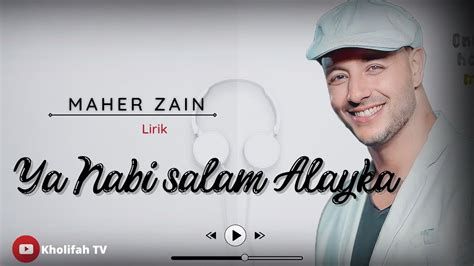 LIRIK LAGU MAHER ZAIN YA NABI 🚦 Lirik Lagu Maher Zain – Ya Nabi Salam Alayka Dan Terjemahan!