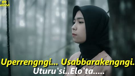 LIRIK LAGU MUSAPPARENGNGA PASSELLE 💎 Lirik Lagu Musampeangnga Passelle beserta Terjemahannya