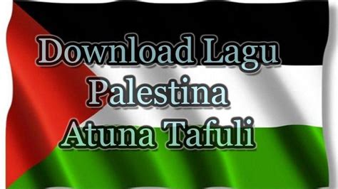lirik lagu palestina atuna tufuli