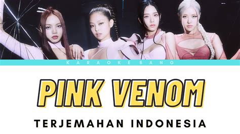 Lirik Lagu Pink Venom Bahasa Indonesia   Lirik Lagu Pink Venom Blackpink Dan Terjemahannya - Lirik Lagu Pink Venom Bahasa Indonesia