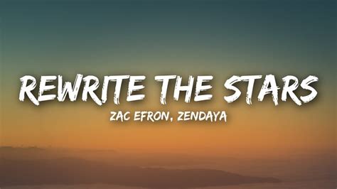 Lirik Lagu Rewrite The Stars Zac Efron   Lirik Lagu Rewrite The Stars Zac Efron Dan - Lirik Lagu Rewrite The Stars Zac Efron