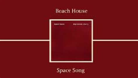 Lirik Lagu Space Song Dan Terjemahan   Lirik Lagu Space Song Beach House Dan Terjemahan - Lirik Lagu Space Song Dan Terjemahan